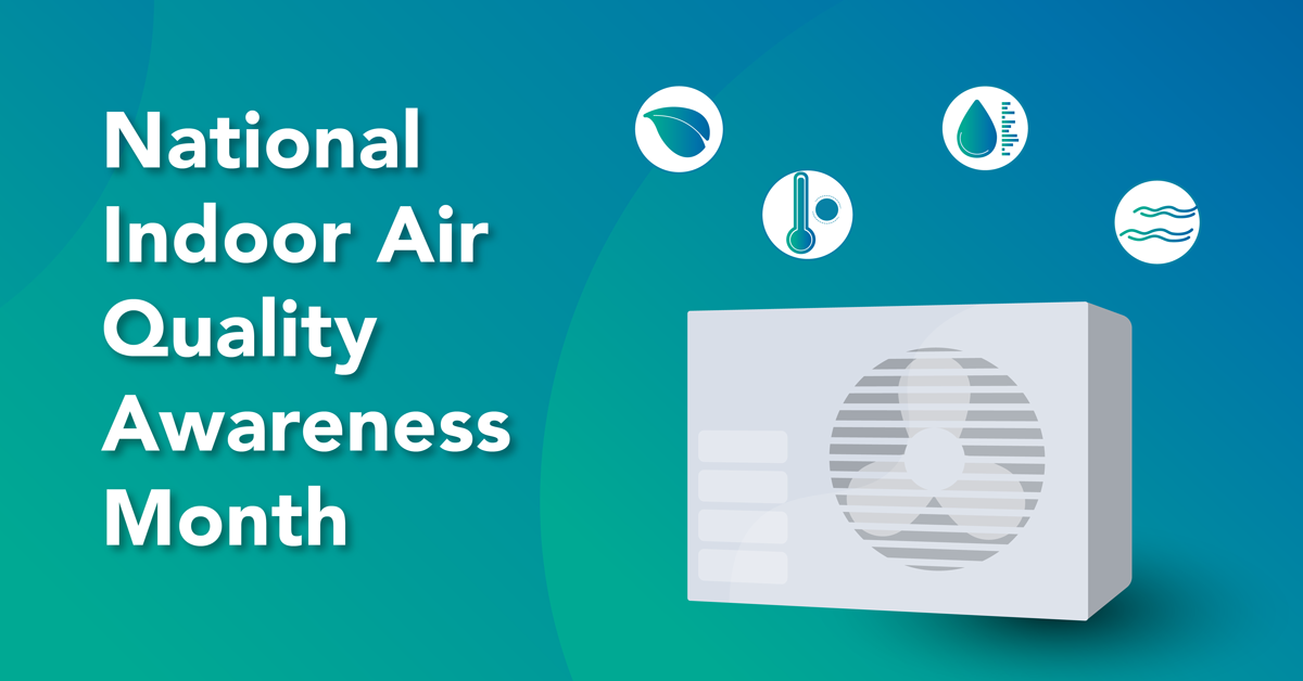 Indoor Air Quality Awareness Month