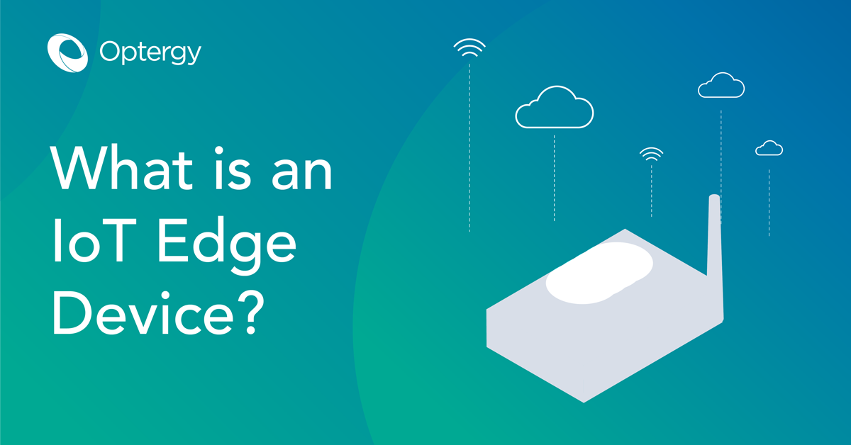 What is an IoT Edge Device?