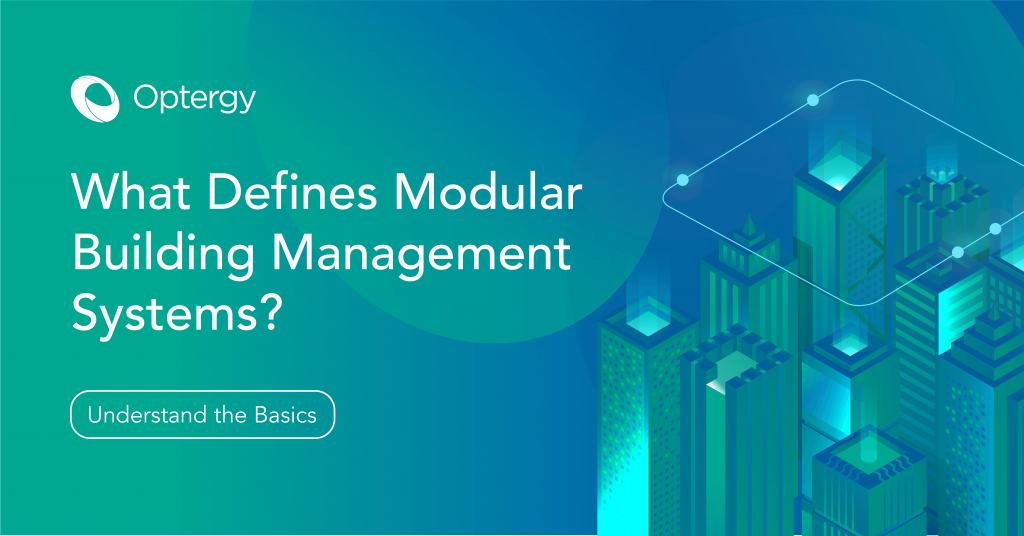 What Defines Modular Building Management Systems? | Optergy